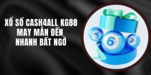 Xổ Số Cash4All KG88 - May Mắn Đến Nhanh Bất Ngờ